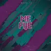 Manu Rg - Me Fije (Remix) - Single